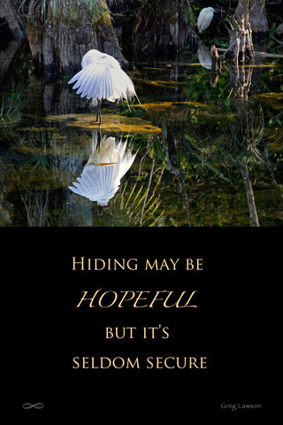 Hiding May Be Hopeful but It's Seldom Secure