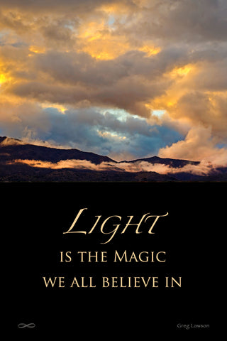 Light is the Magic We All Believe In