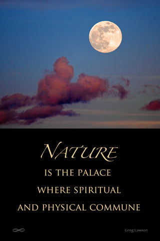 Nature is the Palace Where Physical and Spiritual Commune